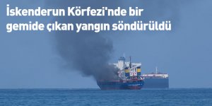 İskenderun Körfezi'nde bir gemide çıkan yangın söndürüldü