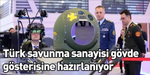 Türk savunma sanayisi gövde gösterisine hazırlanıyor