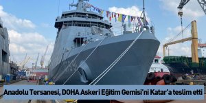 Anadolu Tersanesi, DOHA Askeri Eğitim Gemisi’ni Katar’a teslim etti