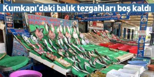 Kumkapı’daki balık tezgahları boş kaldı