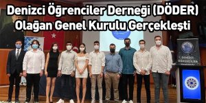 Denizci Öğrenciler Derneği (DÖDER) Olağan Genel Kurulu Gerçekleşti