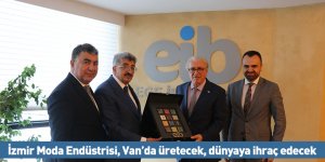 İzmir Moda Endüstrisi, Van’da üretecek, dünyaya ihraç edecek