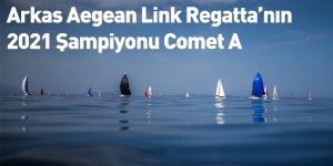 Arkas Aegean Link Regatta’nın 2021 Şampiyonu Comet A