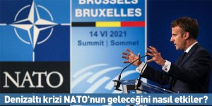 Denizaltı krizi NATO'nun geleceğini nasıl etkiler?