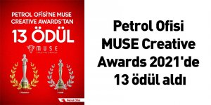 Petrol Ofisi MUSE Creative Awards 2021'de 13 ödül aldı