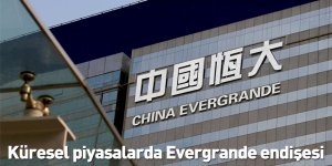 Küresel piyasalarda Evergrande endişesi