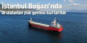İstanbul Boğazı’nda arızalanan yük gemisi kurtarıldı