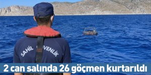 2 can salında 26 göçmen kurtarıldı