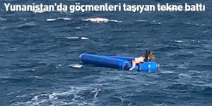 Yunanistan'da göçmenleri taşıyan tekne battı