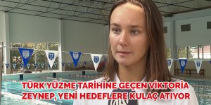 Türk yüzme tarihine geçen Viktoria Zeynep, yeni hedeflere kulaç atıyor