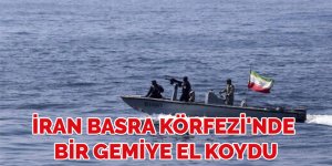 İran Devrim Muhafızları, Basra Körfezi'nde bir gemiye el koydu