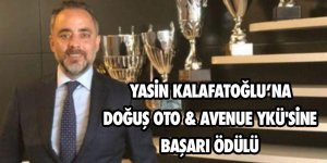 Yasin Kalafatoğlu’na Doğuş Oto & Avenue YKÜ'sine Başarı Ödülü