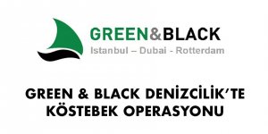 Green & Black Denizcilik'te Köstebek Operasyonu