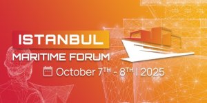 İstanbul Maritime Forum İçin Geri Sayım Başladı