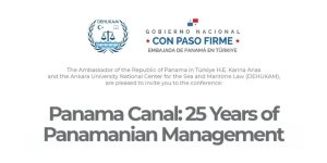 Panama Kanalı’nın Panamalı Yönetiminin 25. Yılı Ankara’da Ele Alınacak