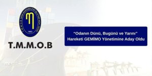 “Odanın Dünü, Bugünü ve Yarını” Hareketi GEMİMO Yönetimine Aday Oldu