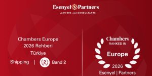 Esenyel & Partners, Chambers Europe 2026 Rehberinde Bu Yıl Da Yer Aldı