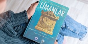 Antik Limanların Binlerce Yıllık Serüveni Bu Kitapta Buluştu