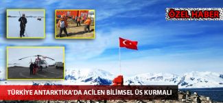 "Antarktika'da acilen bilimsel üs kurulmalı"