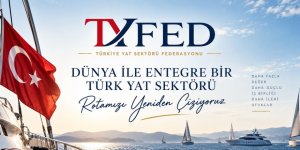 Türkiye Yat Sektörü Ortak Bir Gelecek İçin Federasyon Çatısı Altında Buluşuyor