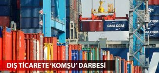 Komşu ülkelerdeki karışıklık ihracatı olumsuz etkiliyor
