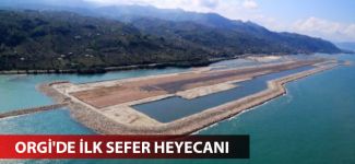 ORGİ'de ilk sefer heyecanı