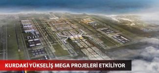Kurdaki yükseliş mega projeleri etkiliyor