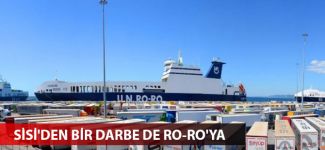 Sisi'den bir darbe de Ro-Ro'ya