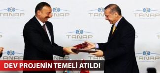 TANAP'ın temeli atıldı