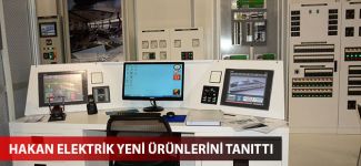 Hakan Elektrik yeni ürünleri sektöre tanıttı