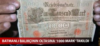 Batmanlı balıkçının oltasına '1000 mark' takıldı
