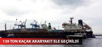 139 ton kaçak akaryakıt ele geçirildi