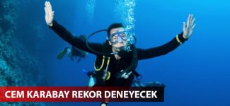 Cem Karabay rekor deneyecek