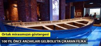 100 yıl önce Anzakları Gelibolu'ya çıkaran filika