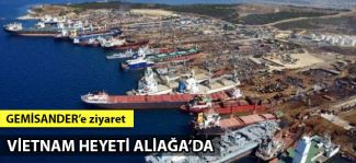 Vietnam Heyeti Aliağa'yı ziyaret etti