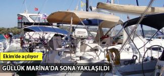 Güllük Marina'da sona yaklaşıldı
