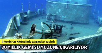 İskenderun'da 30 yıl önce batan Suriye bandıralı 'Nabil' su yüzüne çıkarılıyor