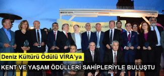 “Kent ve Yaşam Ödülleri” Sahipleri ile buluştu