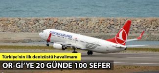 Ordu-Giresun Havalimanı'na 20 günde 100 sefer