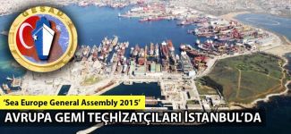 Avrupa’nın denizcilik devleri İstanbul’da