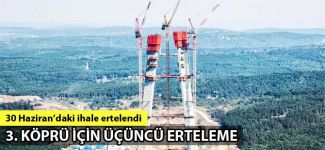 İhale üçüncü kez ertelendi