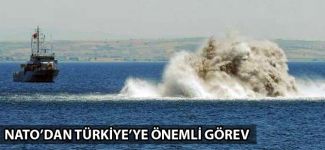 NATO'yu deniz mayınlarına karşı Türkiye koruyacak