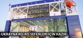 Ukrayna Ro-Ro seferleri için hazır