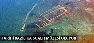Tarihi bazilika sualtı müzesi oluyor