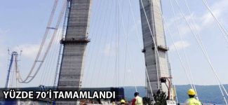 3'üncü köprünün yüzde 70'i tamamlandı