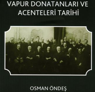 Vapur Donatanları ve Acenteleri Tarihi' kitabı yayınlandı