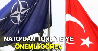 NATO'dan Türkiye'ye önemli görev