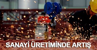 Sanayi üretiminde artış