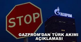Gazprom'dan 'Türk Akımı' şartı
