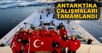 Türk bilim insanları Antarktika’daki çalışmalarını tamamladı